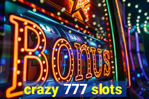 crazy 777 slots